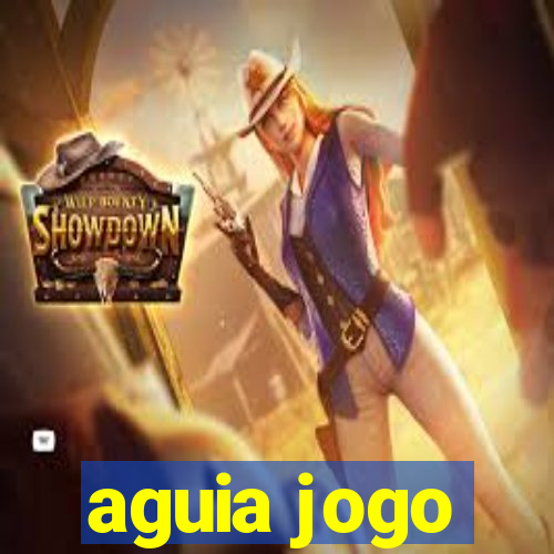 aguia jogo